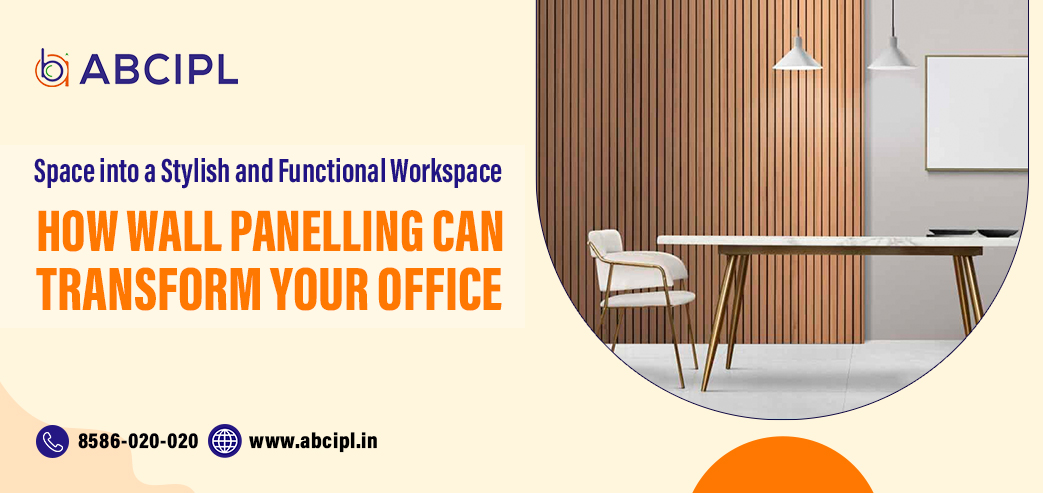 How Wall Panelling Can Transform Your Office